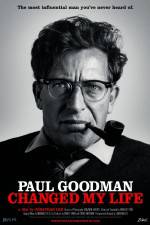 Watch Paul Goodman Changed My Life Niter
