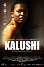 Watch Kalushi: The Story of Solomon Mahlangu Niter