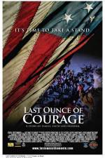 Watch Last Ounce of Courage Niter