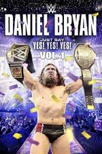 Watch Daniel Bryan Just Say Yes Yes Yes Niter