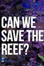 Watch Can We Save the Reef? Niter