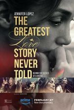 Watch The Greatest Love Story Never Told Niter