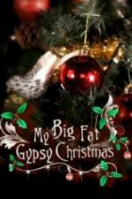 Watch My Big Fat Gypsy Christmas Niter