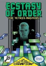 Watch Ecstasy of Order: The Tetris Masters Niter