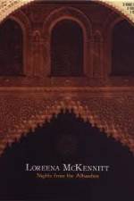 Watch Loreena McKennitt Nights from the Alhambra Niter