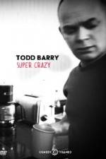 Watch Todd Barry Super Crazy Niter