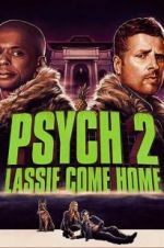 Watch Psych 2: Lassie Come Home Niter