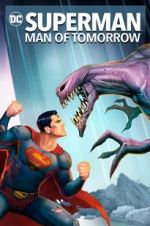 Watch Superman: Man of Tomorrow Niter