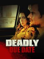 Watch Deadly Due Date Niter