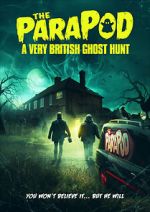 Watch The ParaPod: A Very British Ghost Hunt Niter