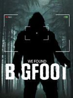Watch We Found Bigfoot Niter