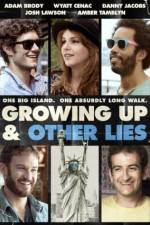 Watch Growing Up and Other Lies Niter