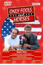 Watch Only Fools and Horses Miami Twice Part 2 - Oh to Be in England Niter