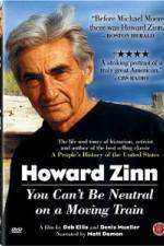 Watch Howard Zinn - You Can't Be Neutral on a Moving Train Niter