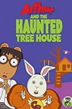 Watch Arthur and the Haunted Tree House Niter