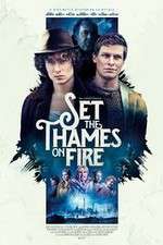 Watch Set the Thames on Fire Niter