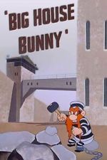 Watch Big House Bunny (Short 1950) Niter
