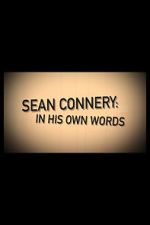 Watch Sean Connery: In His Own Words Niter
