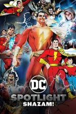 Watch DC Spotlight: Shazam Niter