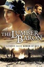 Watch The Lumber Baron Niter