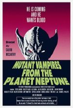 Watch Mutant Vampires from the Planet Neptune Niter