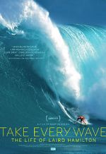 Watch Take Every Wave: The Life of Laird Hamilton Niter
