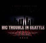 Watch Big Trouble In Seattle Niter