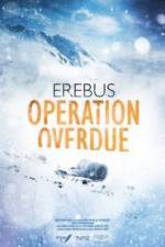 Watch Erebus: Operation Overdue Niter