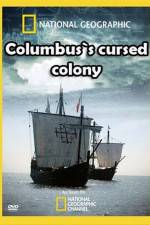 Watch Columbus's Cursed Colony Niter
