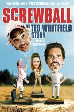 Watch Screwball The Ted Whitfield Story Niter
