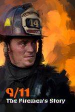 Watch 9/11: The Firemen's Story Niter