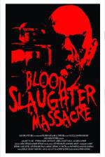Watch Blood Slaughter Massacre Niter