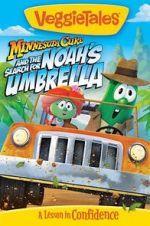 Watch VeggieTales: Minnesota Cuke and the Search for Noah\'s Umbrella Niter
