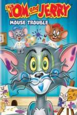 Watch Tom And Jerry Mouse Trouble Niter
