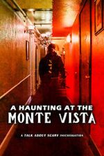 Watch A Haunting at the Monte Vista Niter