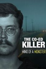 Watch The Co-Ed Killer: Mind of a Monster (TV Special 2021) Niter
