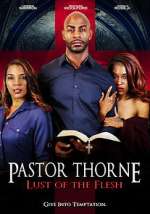 Watch Pastor Thorne: Lust of the Flesh Niter