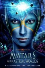 Watch Avatars of the Astral Worlds Niter