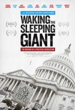 Watch Waking the Sleeping Giant: The Making of a Political Revolution Solarmovie