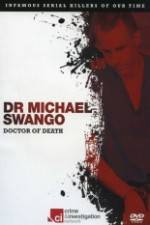 Watch Dr Michael Swango : Doctor of Death Niter