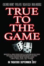Watch True to the Game Niter