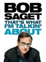 Watch Bob Saget: That's What I'm Talkin' About (TV Special 2013) Niter