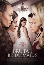 Watch Brutal Bridesmaids Niter