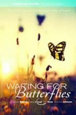 Watch Waiting for Butterflies Niter