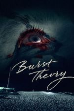 Watch Burst Theory Niter