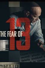 Watch The Fear of 13 Niter