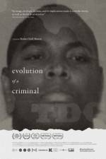 Watch Evolution of a Criminal Niter