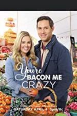 Watch You\'re Bacon Me Crazy! Niter