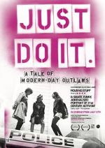 Watch Just Do It: A Tale of Modern-day Outlaws Niter