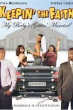 Watch Keepin The Faith: My Baby's Getting Married Niter